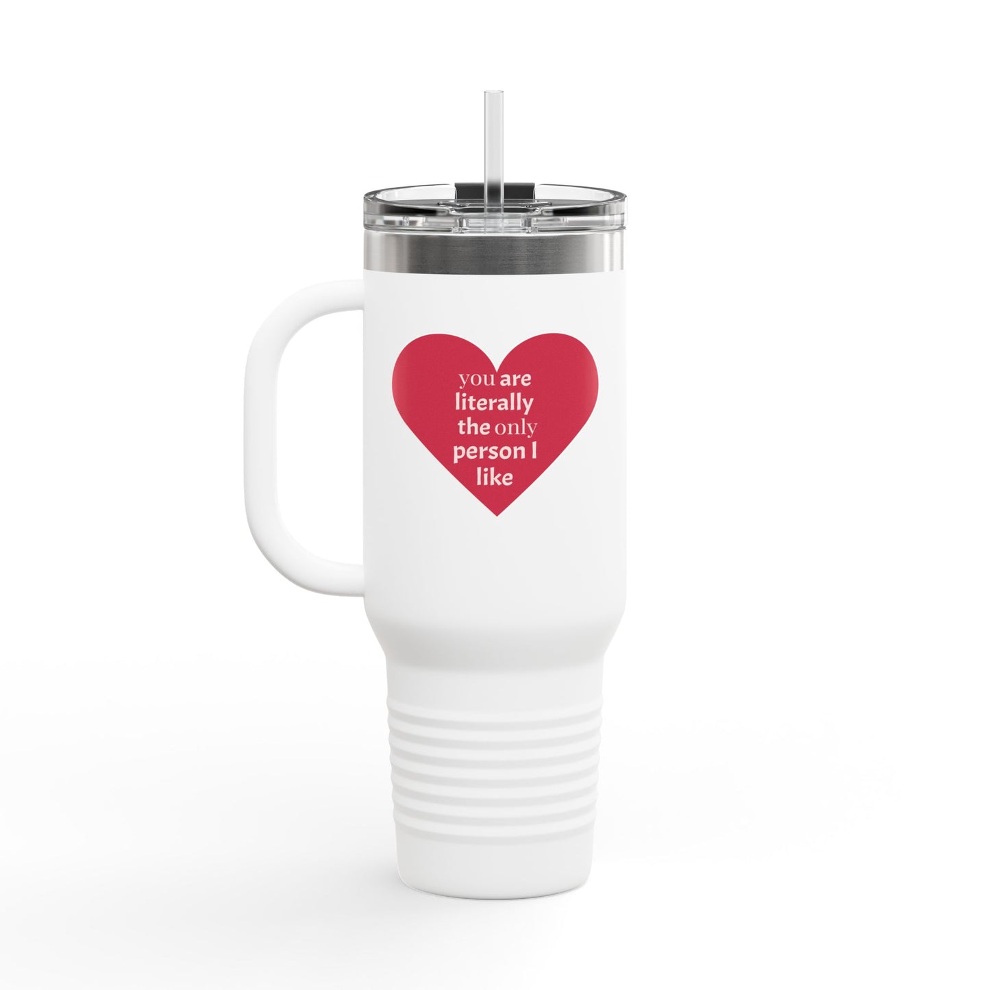 Travel Mug - Have a Nice Time with Your Lover, 40oz Insulated Mug