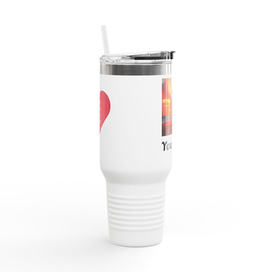 Travel Mug - Have a Nice Time with Your Lover, 40oz Insulated Mug